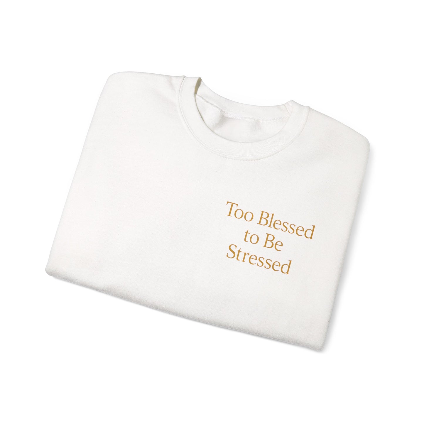 Too Blessed Unisex Heavy Blend™ Crewneck Sweatshirt