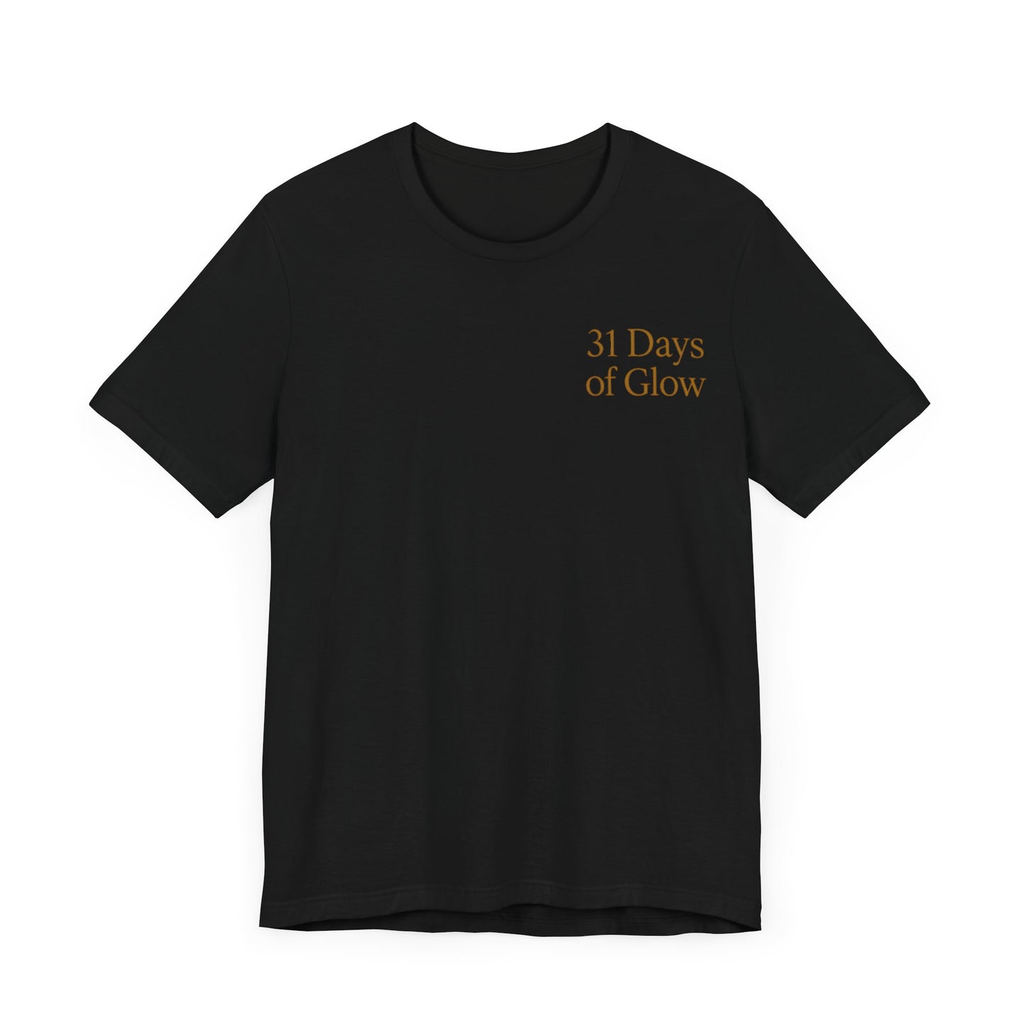 31 Days Unisex Jersey Short Sleeve Tee