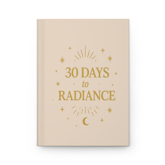 30 Days To Radiance Hardcover Journal Matte