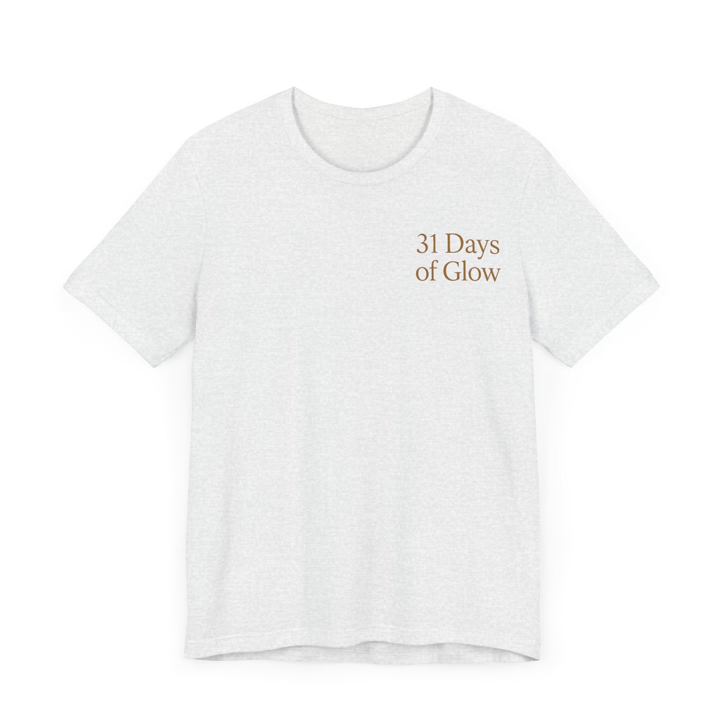 31 Days Unisex Jersey Short Sleeve Tee
